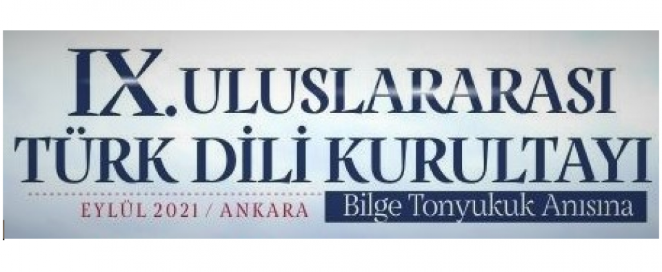 <IX. Uluslararası Türk Dili Kurultayı